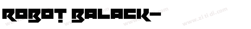 robot balack字体转换